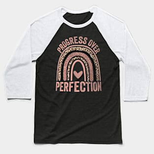 Progress Over Perfection  Back To School Teacher Baseball T-Shirt